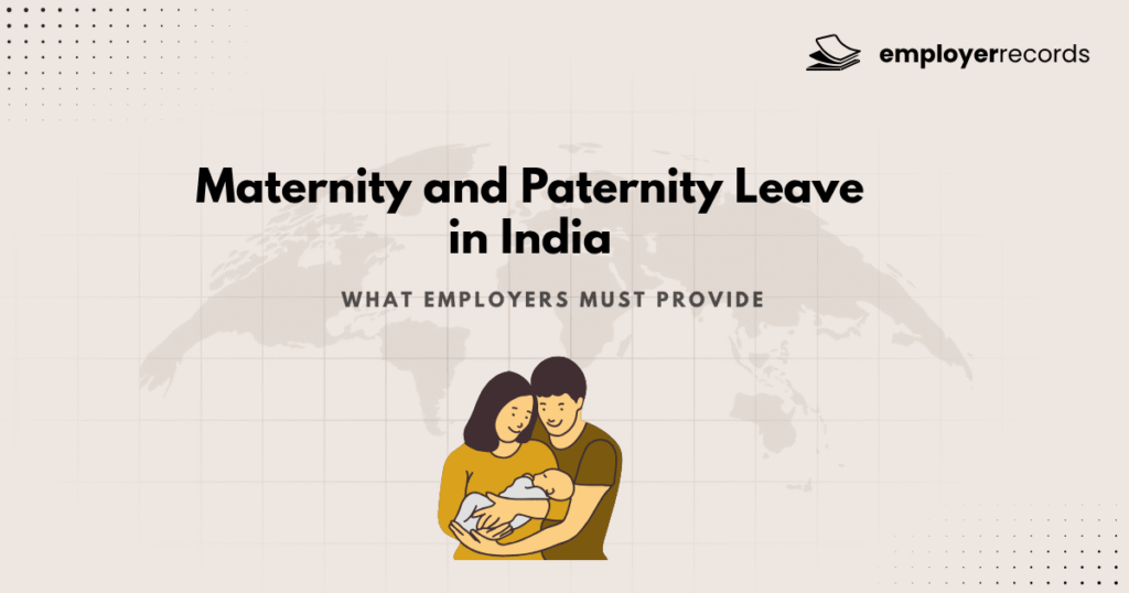 Maternity and Paternity Leave in India