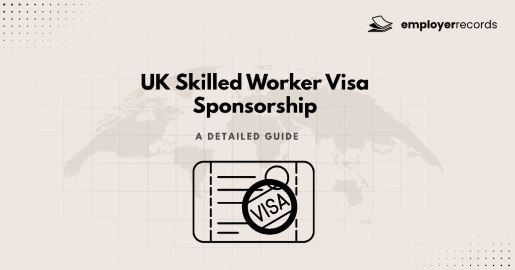 UK Skilled Worker Visa Sponsorship